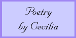 Poetry by Cecilia
